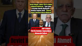 Devlet Bahçeli, Hdpli Ahmet Türkün Belediye Başkanlığına Dönmesini İstiyor