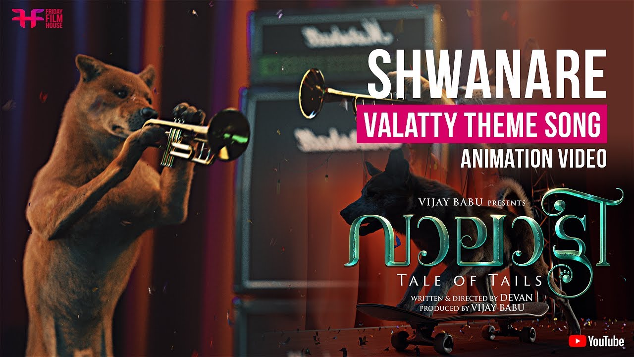 Shwanare  Valatty   Tale of Tails Theme Song  Animation Video  Devan  Vijay Babu Varun Sunil