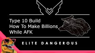 Type 10 AFK Build | Elite Dangerous