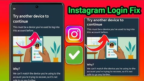 How to Fix Instagram "Try Another Device to Continue" Problem | 100% Working Solution