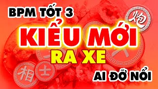 (Học Cờ Tướng) Cách Đánh BÌNH PHONG MÃ TỐT 3 Ra 2 Xe Kiểu Mới Mấy Ai Đỡ Nổi, Khai Cuộc Hay Đỉnh Cao