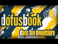 [Fahrell Dofus] Dofusbook dans ton inventaire : Hétype Exo (#6)