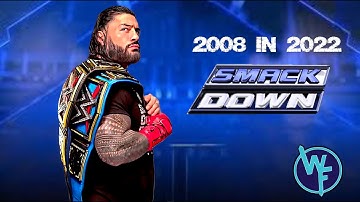 WWE SmackDown intro | "If You Rock Like Me" | 2008 in 2022