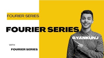 Lect-03/FOURIER SERIES/Mathematical Methods/3rd sem