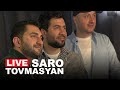 Saro Tovmasyan LIVE