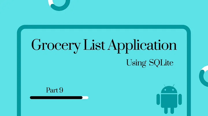 Android Studio | Grocery List application using SQLite Database - Part 9 #androidstudio