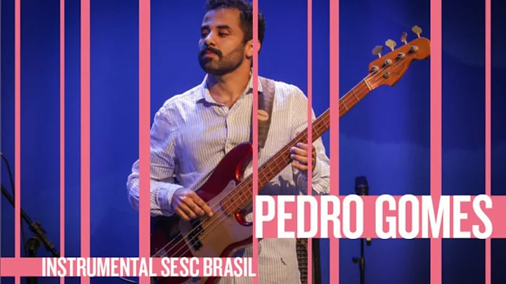 AO VIVO | Pedro Gomes no Instrumental Sesc Brasil ...