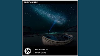 You Got Me - Vlad Sensual