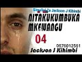 Nitakukumbuka Mke Wangu Episode 1 4 4 Nitakukumbuka Mke Wangu Episode 1 4 4