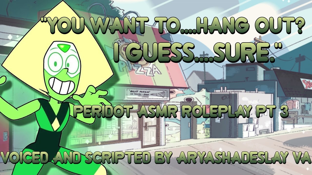 Hanging Out at a Carnival with Peridot!: Peridot ASMR Roleplay Pt 3 [F4A][Steven Universe]