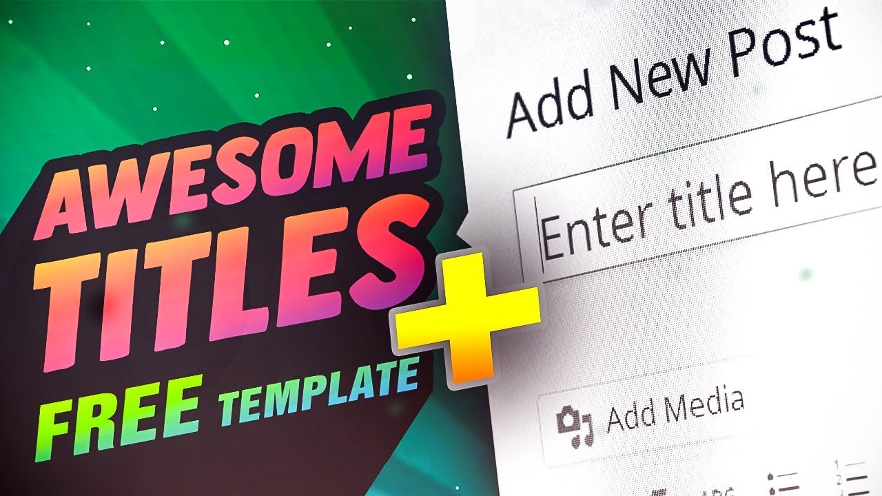 WATCH! How to Write Ethical Clickbait Titles TEMPLATE INCLUDED