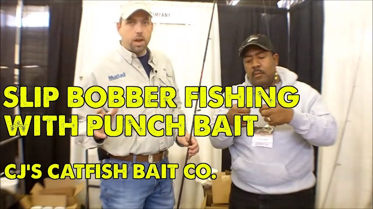 Slip Bobber Fishing* - Catfishing With Slip Corks Using Punch Bait 