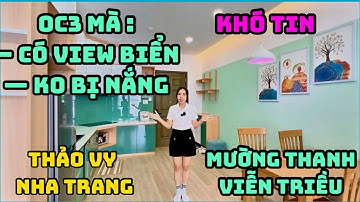 CĂN HỘ TOÀ OC3 76m2 có hẳn view BIỂN đẹp và ko bị NẮNG - TRỤC CĂN HIẾM MƯỜNG THANH VIỄN TRIỀU