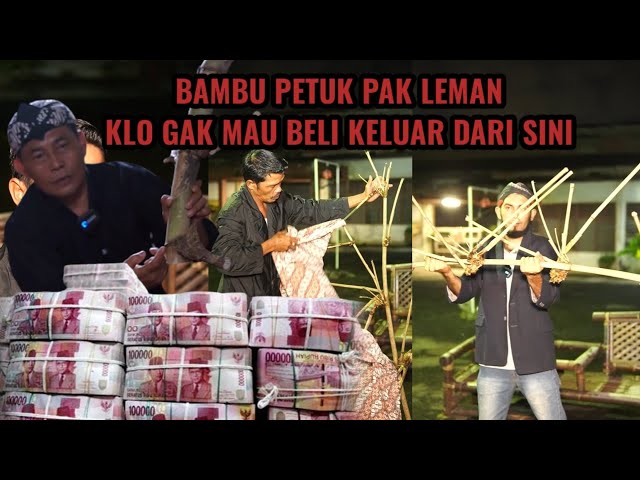 BAMBU PETUK ASLI 4 MILYAR PAK LEMAN GAK TERIMA USI AGEN PRING PETUK | PAUL HENDRAWAN class=