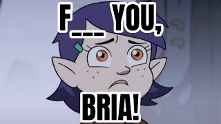 F You, Bria! ft. The Golden Guard | The Owl House
