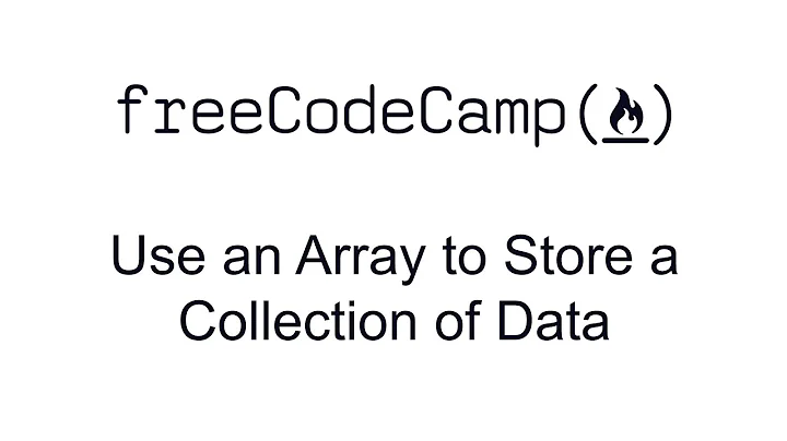 Use an Array to Store a Collection of Basic Data Structures - Free Code Camp