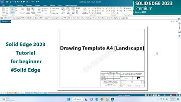 Solid Edge 2023 Tutorial - Drawing Template A4 [Landscape] for beginner