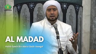 Al Madad - Habib Syech Bin Abdul Qadir Assegaf (Live Qosidah Bustanul Asyiqin)