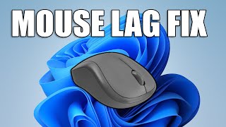 how to fix mouse lagging and stuttering in windows 11