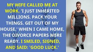 My Wife Called Me  'I Just Inherited Millions  Pack Your Things  GET OUT OF MY HOUSE!'   Drama Story