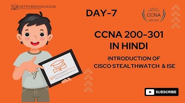 Day 7. The role and function of Cisco Stealthwatch and ISE Explained