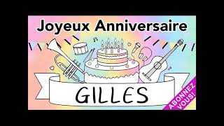 NOUVEAU Joyeux Anniversaire Gilles Gil