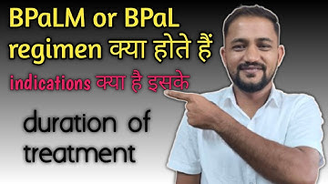 BPaLM regimen for TB l regimen for MDR TB and RR-TB l new regimen of TB