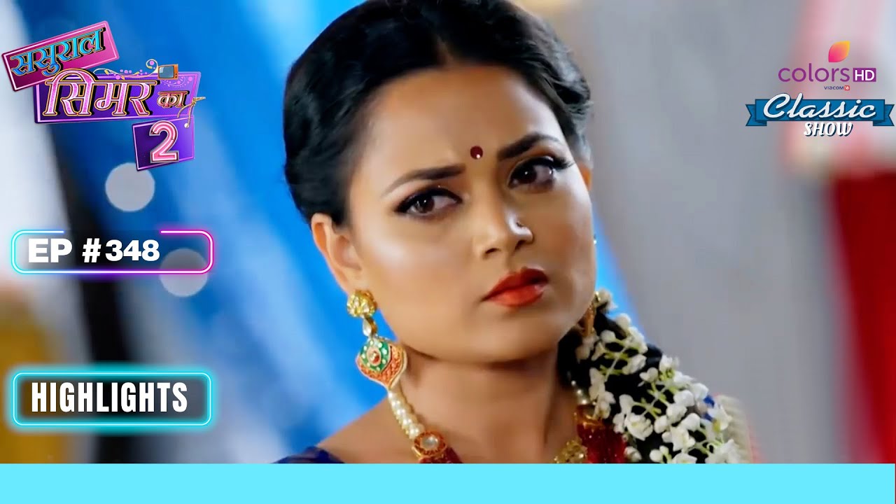 Simar abandoned Yamini Devi In laws Simar Ka 2  Simars in laws house Full Episode  Ep 348