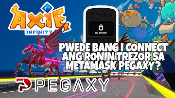 PAANO I CONNECT ANG RONIN TREZOR MO SA PEGAXY METAMASK