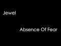 Jewel - Absence Of Fear (lyrics)