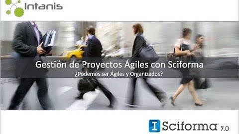Webinar  Gestion de Proyectos Agiles con Sciforma