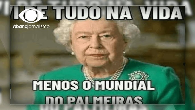 O PALMEIRAS NÃO TEM MUNDIAL E A ZUEIRA NÃO TEM FIM