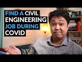 3 Unexpected Ways To Find A Civil Engineering Job or Internship During The Coronavirus Pandemic