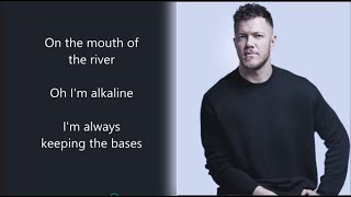 Mouth Of the River By Imagine Dragons Lyrics