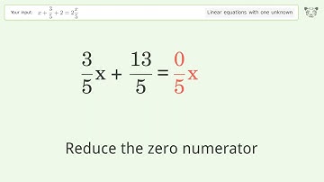 Solve x+3/5+2=2x/5: Linear Equation Video Solution | Tiger Algebra