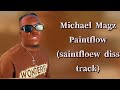 Micheal Magz - Paintfloew (Saintfloew Diss Official Video)