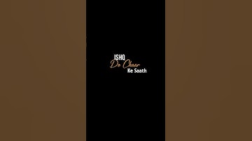 ISHQ 2-4 Ke Saath..💯🤗 | Black Screen Lyrics Status | #blackscreentemplate #shayarioftheday