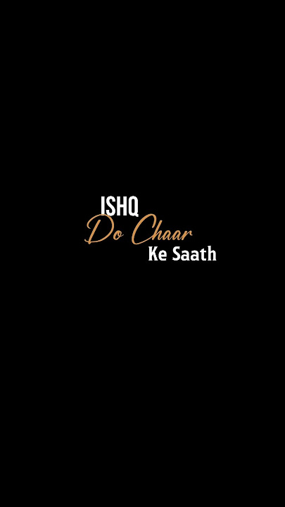 ISHQ 2-4 Ke Saath..💯🤗 | Black Screen Lyrics Status | #blackscreentemplate #shayarioftheday