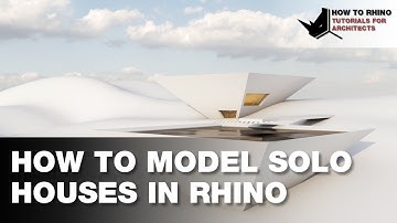 Rhino Architecture - Modeling Solo Houses