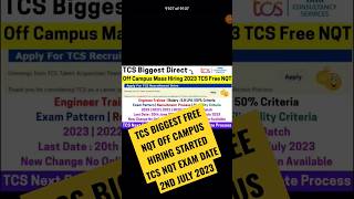 TCS BIGGEST FREE NQT HIRING STARTED TCS NQT EXAM DATE 2ND JULY 2023 shortsvideo tcshiring tcsjobs