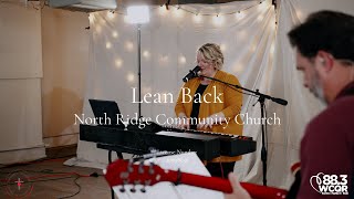 Lean Back (cover) North Ridge Community Church