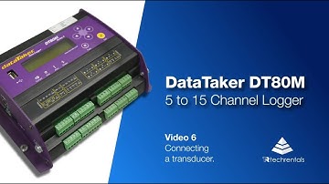 DataTaker DT80M - Video 6: Connecting a Transducer