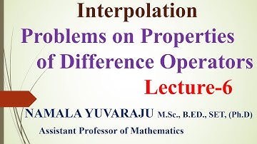 Interpolation II Problems on properties of Difference Operators II Yuvaraju Namala II AR New World