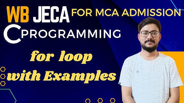 For Loop with Examples | Looping Statement | C Programming | JECA Preparation Bangla