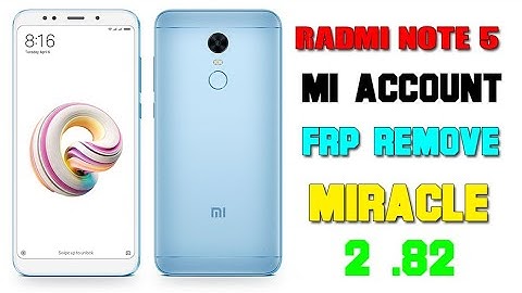 Mi Note 5 Mi account Frp Remove Miracle 2 .82 | 2020 | Mobile Tech Channel