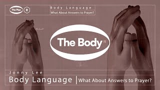 Renewal Church | Body Language | What About Answers to Prayer?  | Jonny Lee