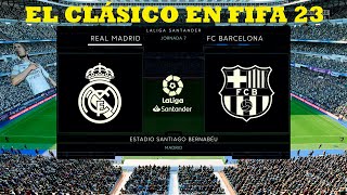 FIFA 23 - El Clásico - Real Madrid v Barcelona con Fernando Palomo & Kempes