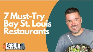 7 Must Try Bay St Louis Restaurants
