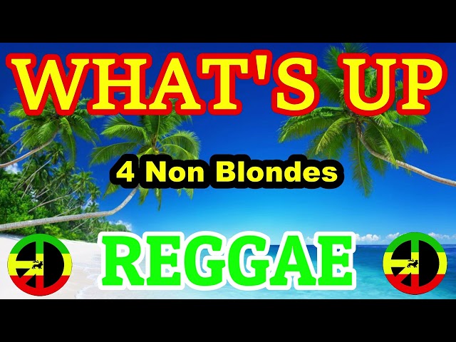 What's Up - 4 Non Blondes ( Reggae ) Dj Rafzkie Remix class=