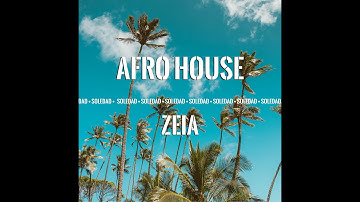 Zeia - Soledad (Afro House 2025)